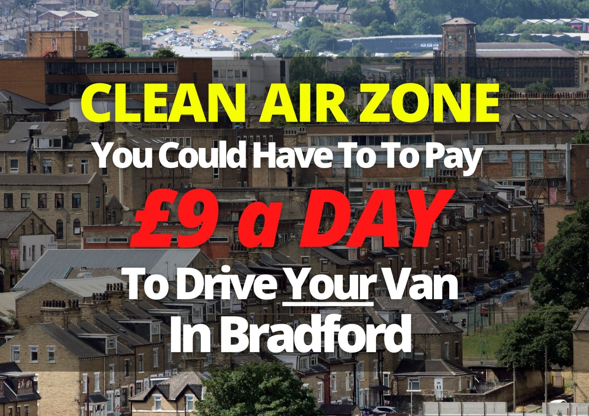 Bradford CAZ Goes Live Another Clean Air Zone Is Launched